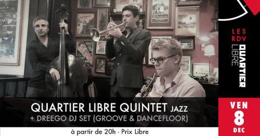 Quartier Libre Quintet + Dreego dj set