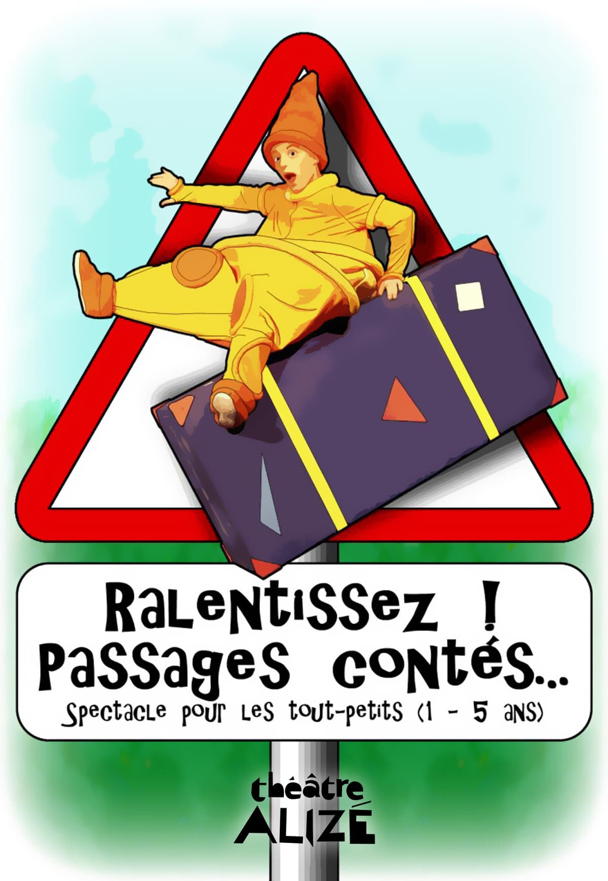 Ralentissez ! Passage contés...