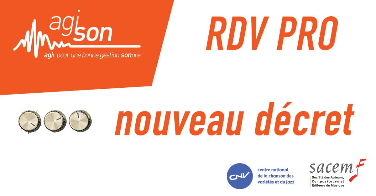 RDV PRO - Nouveau décret par AGI-SON