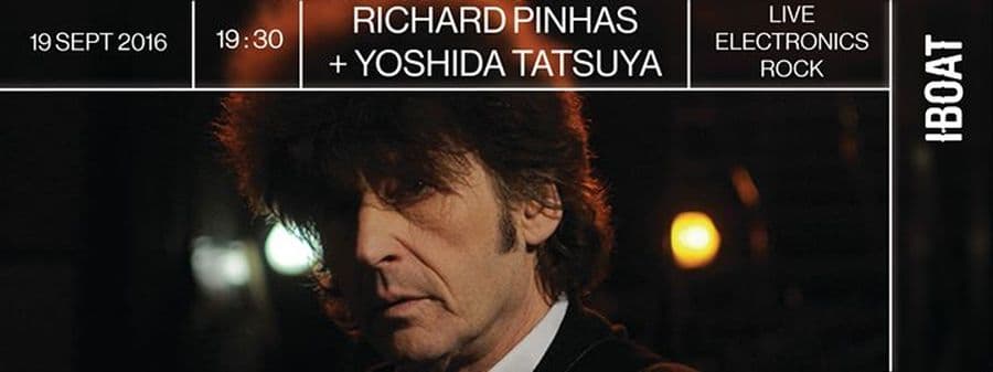 Richard Pinhas + Yoshida Tatsuya