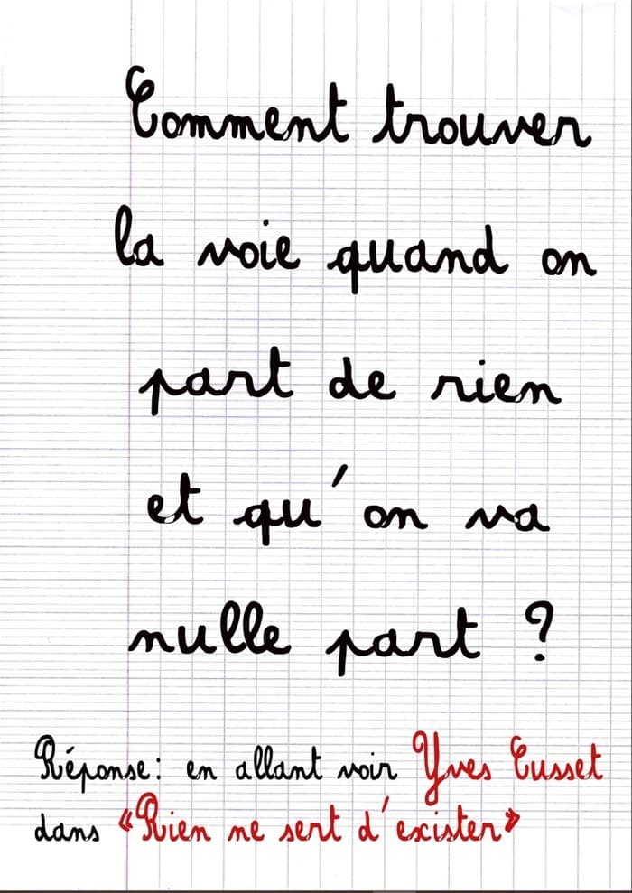 Rien ne sert d’exister