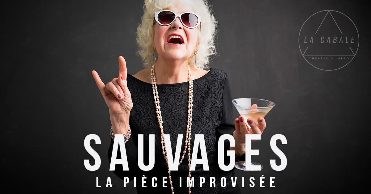 Sauvages - Théâtre d'Impro