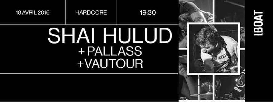 Shai Hulud + Pallass + Vautour
