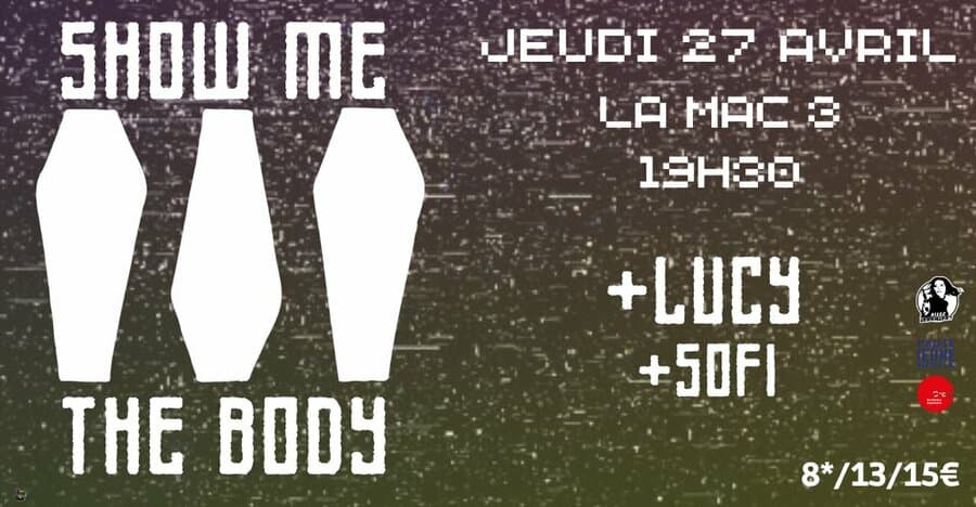 Show Me The Body + Lucy + Sofi