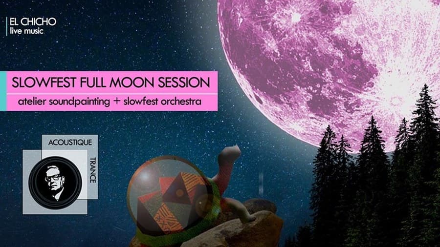 Slowfest Full Moon Session #02