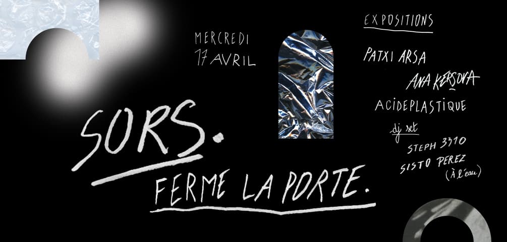 SORS. FERME LA PORTE.