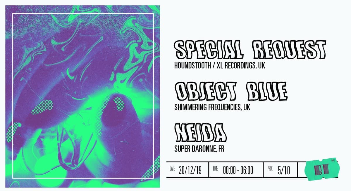Special Request + Object Blue + Neida