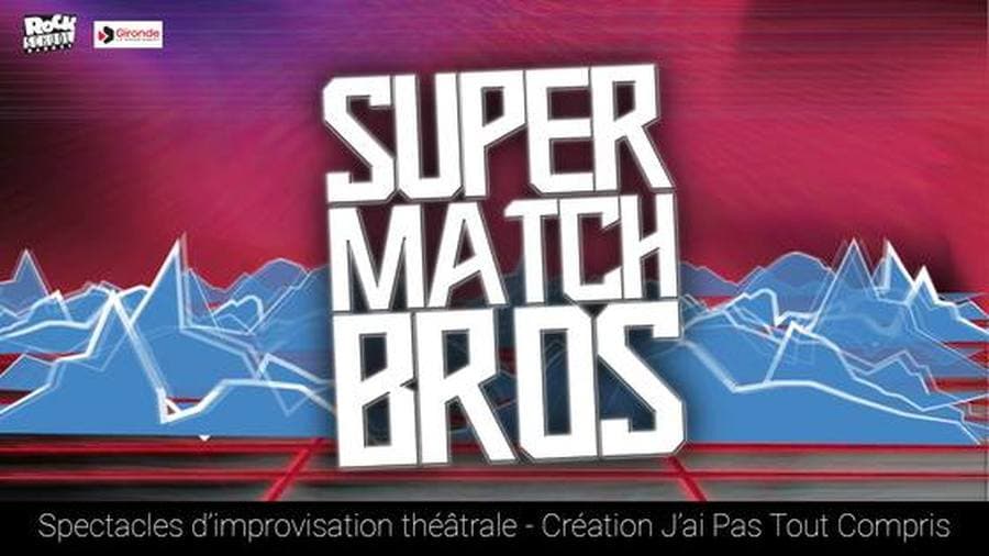 SUPER MATCH BROS + 1ère partie