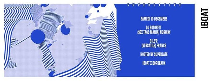 Superlative : avec DJ Sotofett + Gilb'R