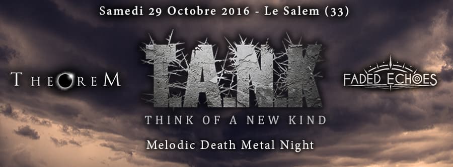 T A N K + Theorem + Faded Echoes