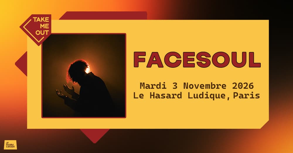 Take Me Out : Facesoul en concert à Paris !