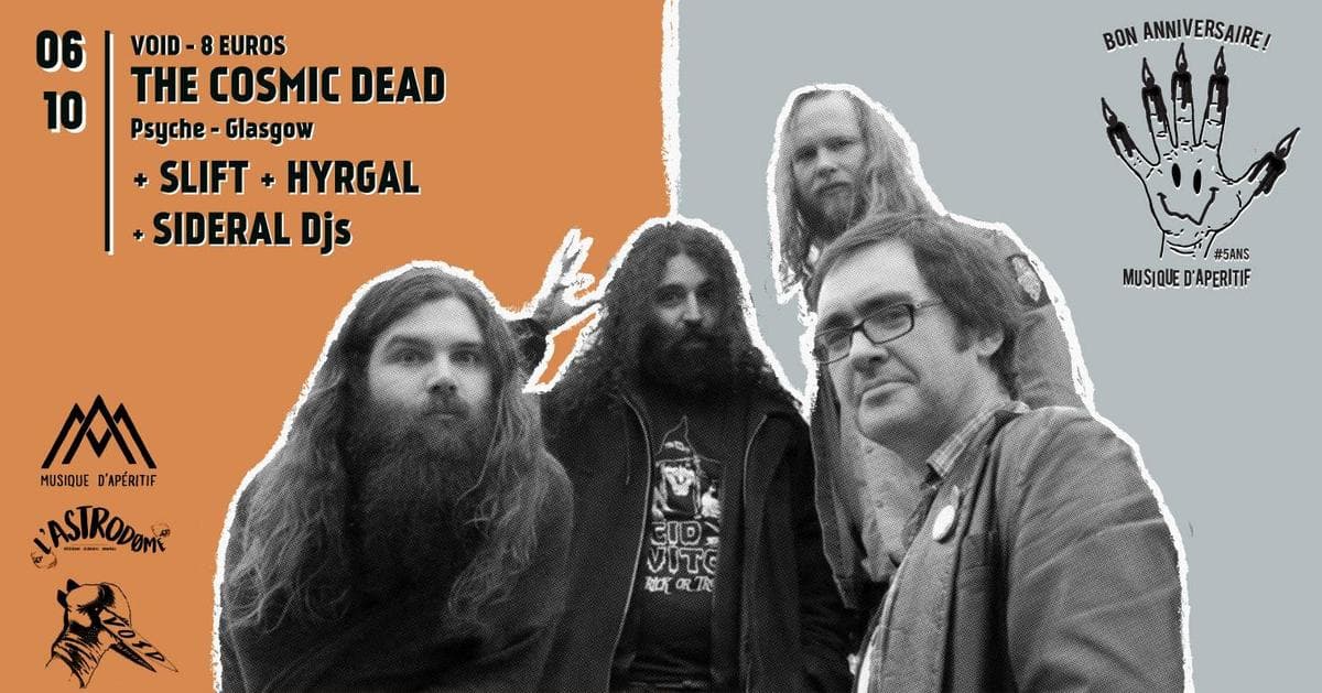 The Cosmic Dead + Slift + Hyrgal + Sideral Djs
