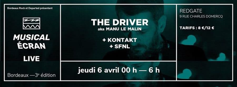 The Driver aka Manu le Malin // Musical Ecran Live