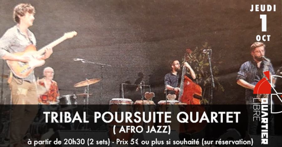 Tribal Poursuite Quartet