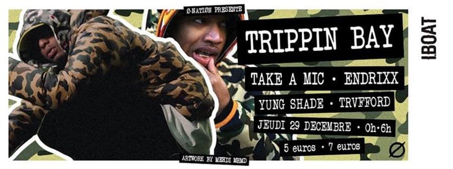 Trippin Bay : avec Take A Mic + Endrixx