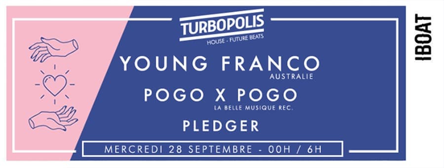 Turbopolis • Young Franco + Pogo x Pogo x Pledger