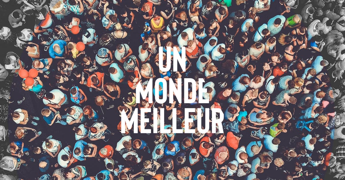 Un Monde Meilleur