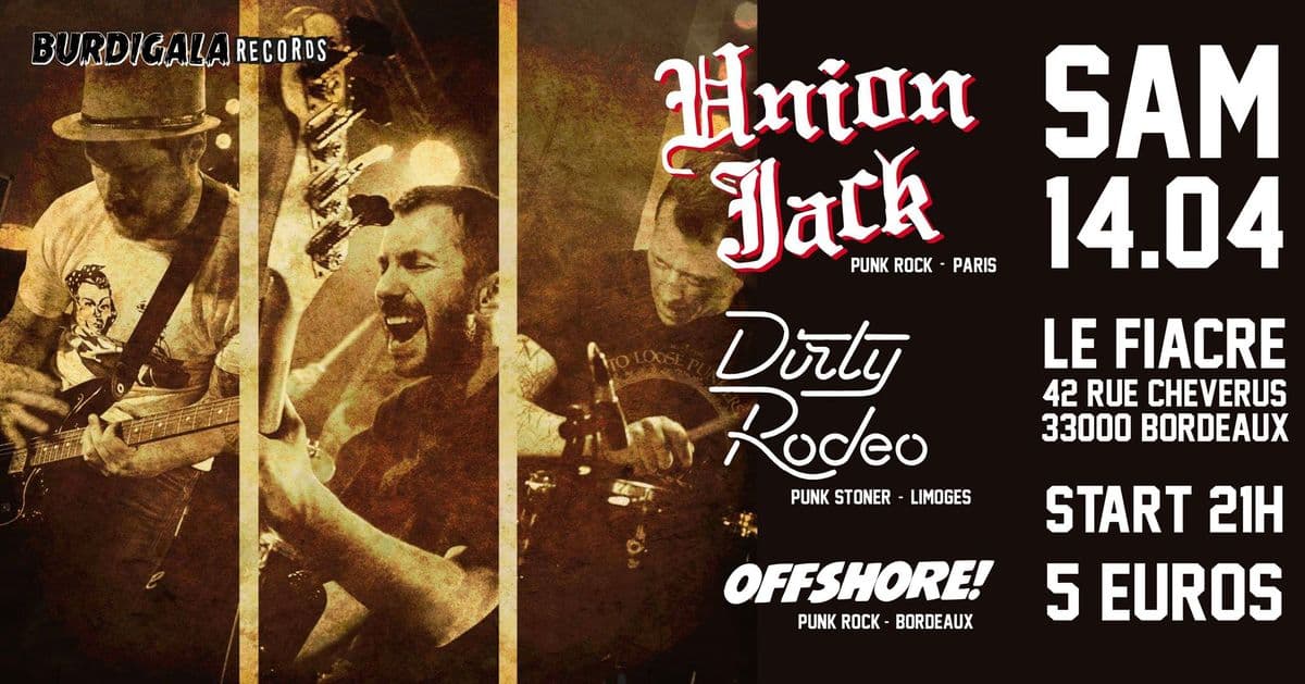 Union Jack + Dirty Rodéo + The Last Savages