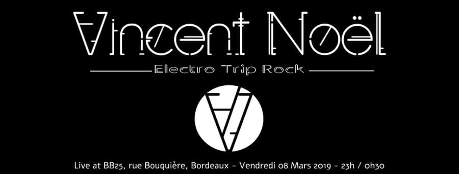Vincent Noël - Electro Trip Rock