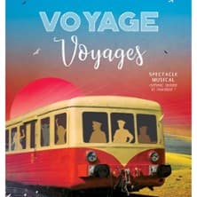 Voyage, Voyages : comédie musicale