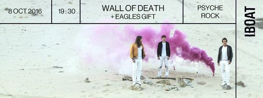 Wall of Death + Eagles Gift