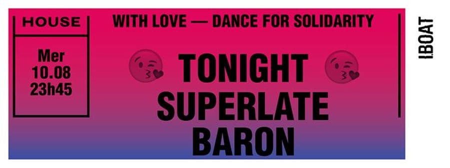 With Love : avec Superlate + Baron