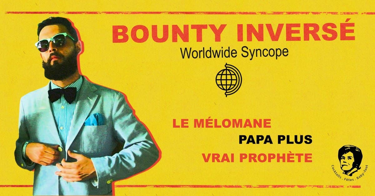 Worldwide Syncope avec Bounty Inversé