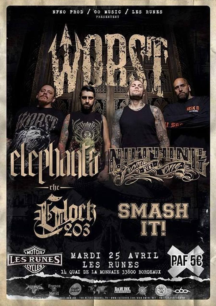 Worst + Elephants + NFNO + Glock 203 + Smash It