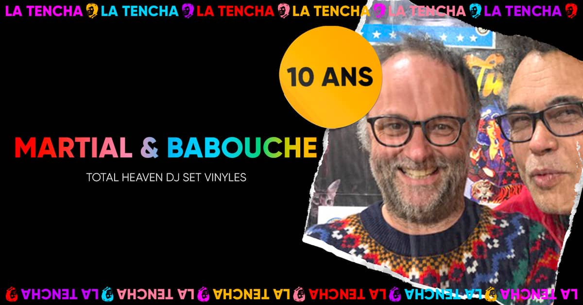 10 ans de La Tencha : Total Heaven dj set vinyles