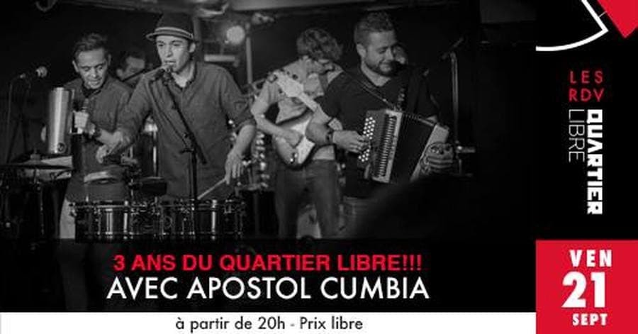 3 ans du Quartier Libre : avec Apostol Cumbia