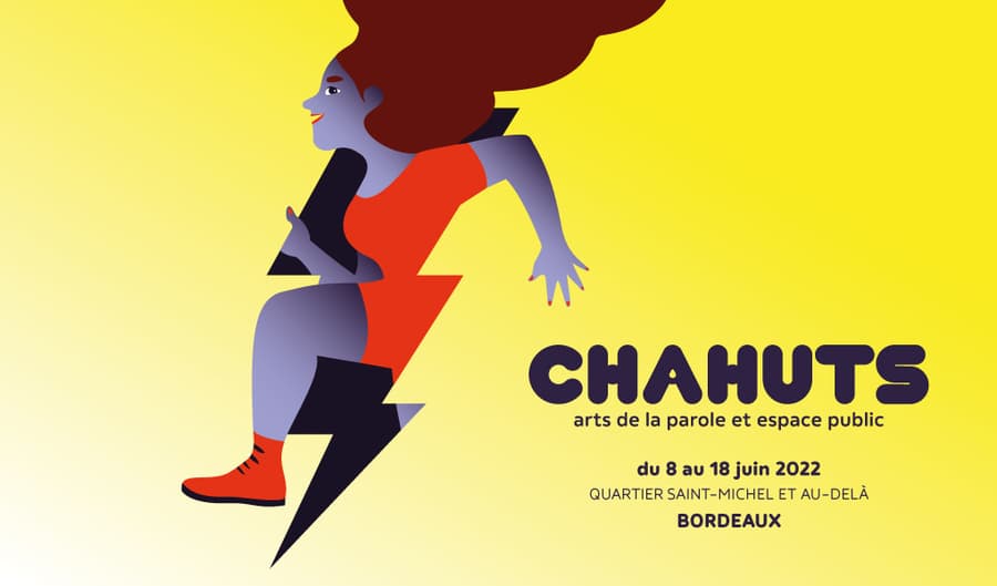 31e édition du festival Chahuts du 8 au 18 juin 2022