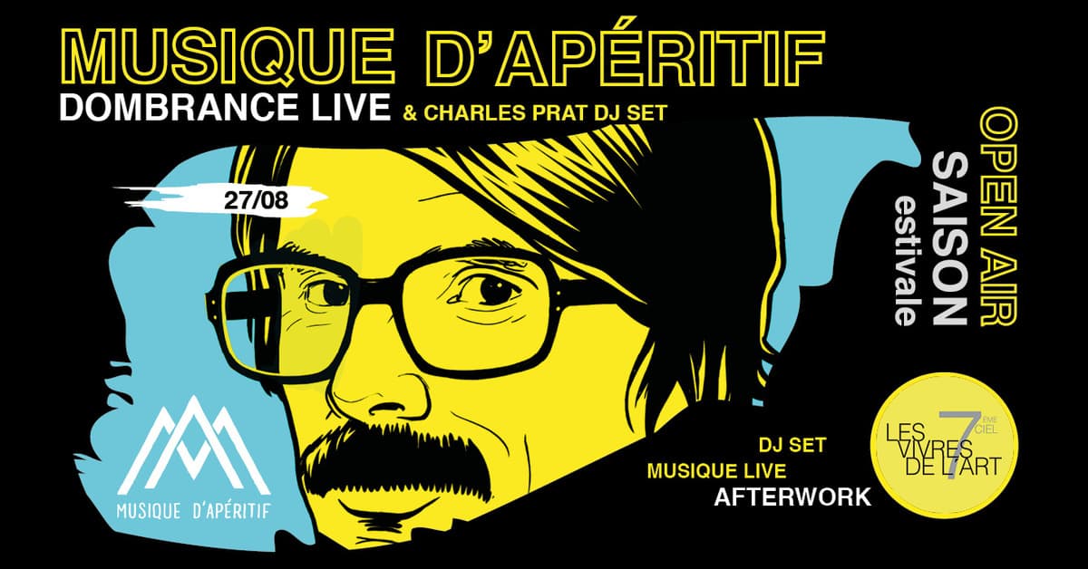 7e Ciel : Dombrance live & Musique d'Apéritif dj set