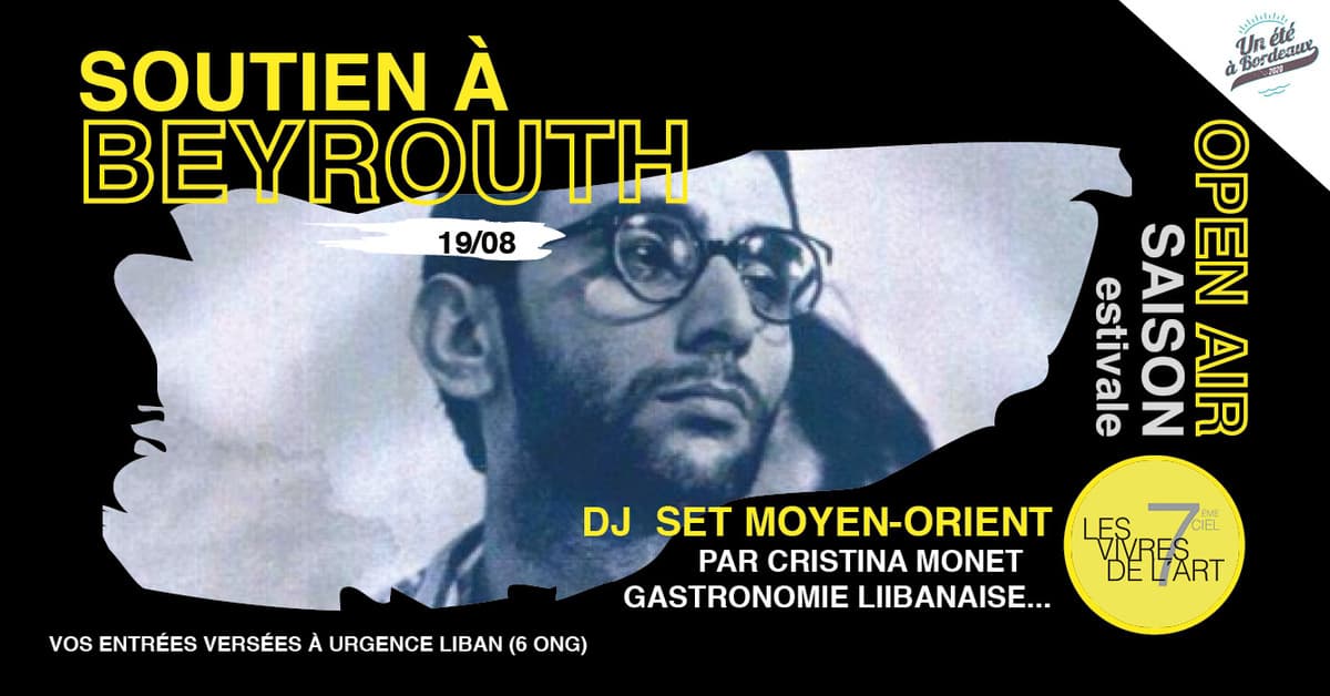 7ème Ciel : Soutien à Beyrouth Dj Set Moyen-Orient