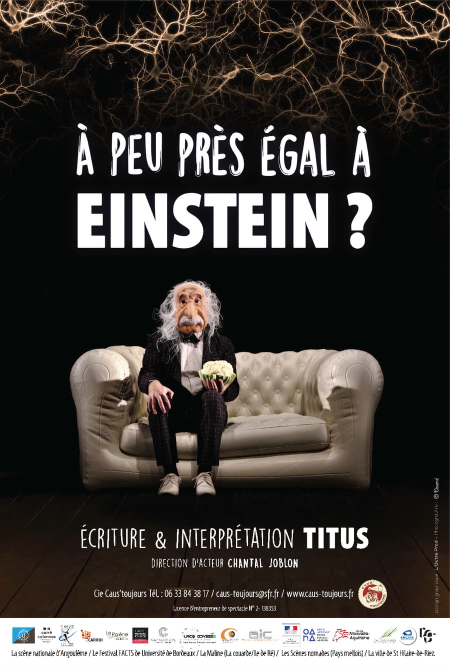 A peu près égal à Einstein - Titus, Compagnie Caus’Toujours