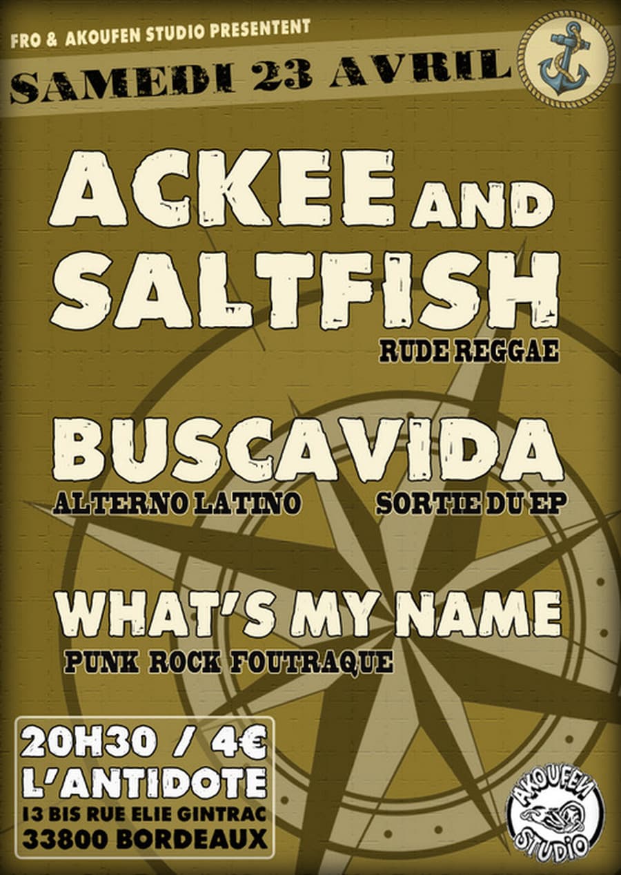Ackee and Saltfish + Buscavida + What's My Name