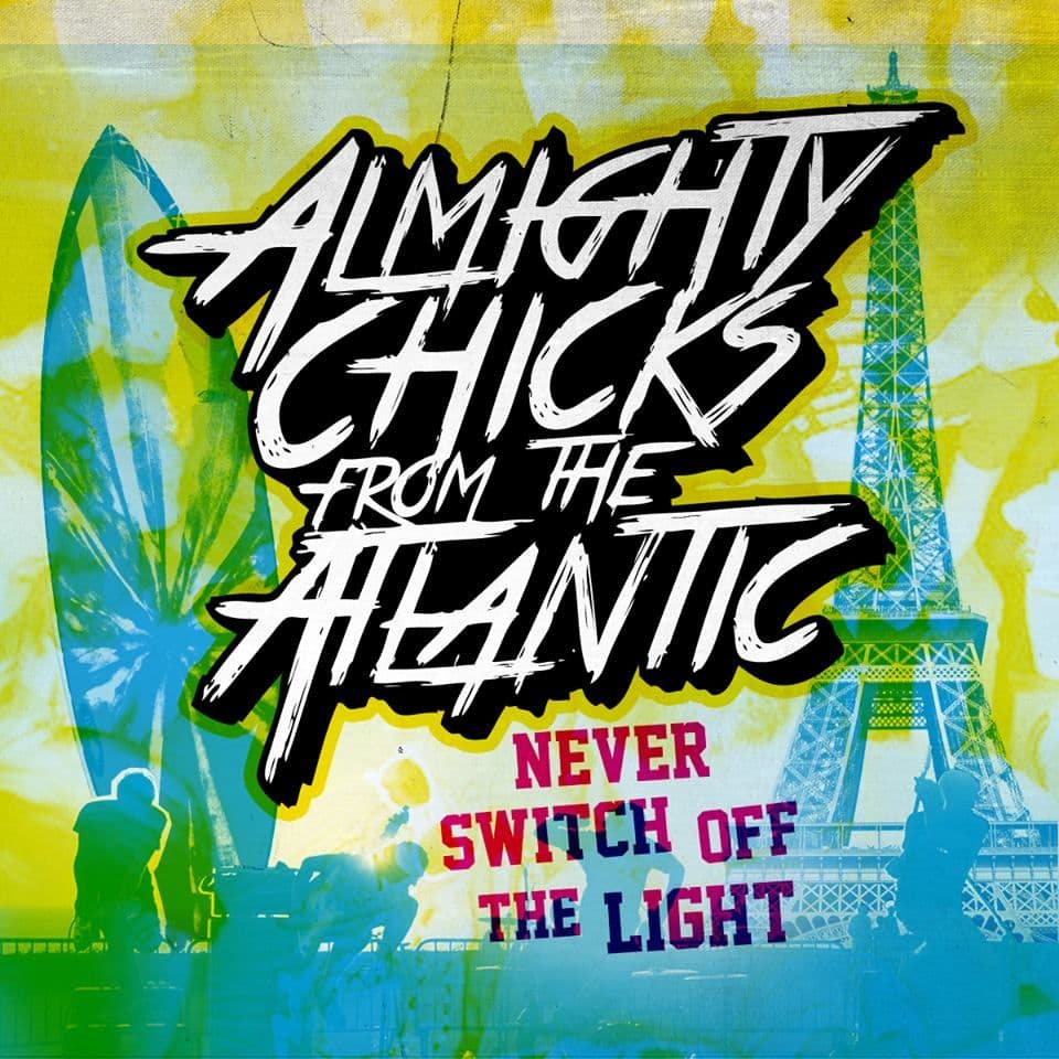 Almighty Chicks From The Atlantic