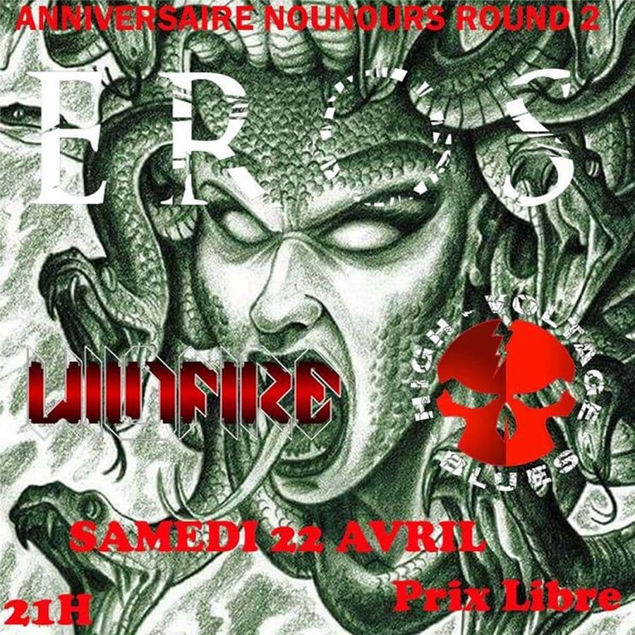 Anniversaire de Nounours / Round 2 : avec Eros + Wildfire + High Voltage Blues