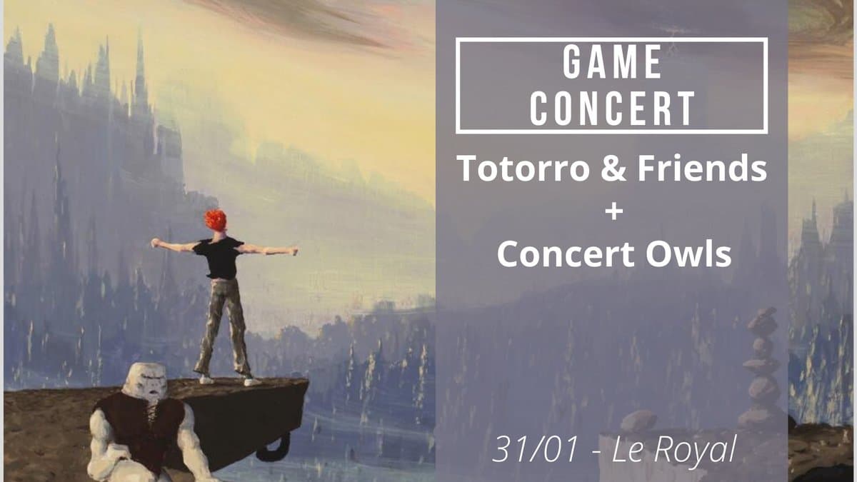 ANOTHER WORLD - GAME-CONCERT DE TOTORRO AND FRIENDS + OWLS
