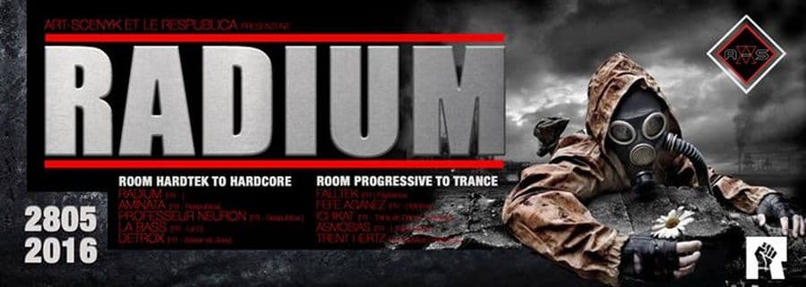 ART SCENYK w/ RADIUM / 10 ARTISTES / 2 DANCEFLOORS / HARDTEK / HARDCORE / TRANCE