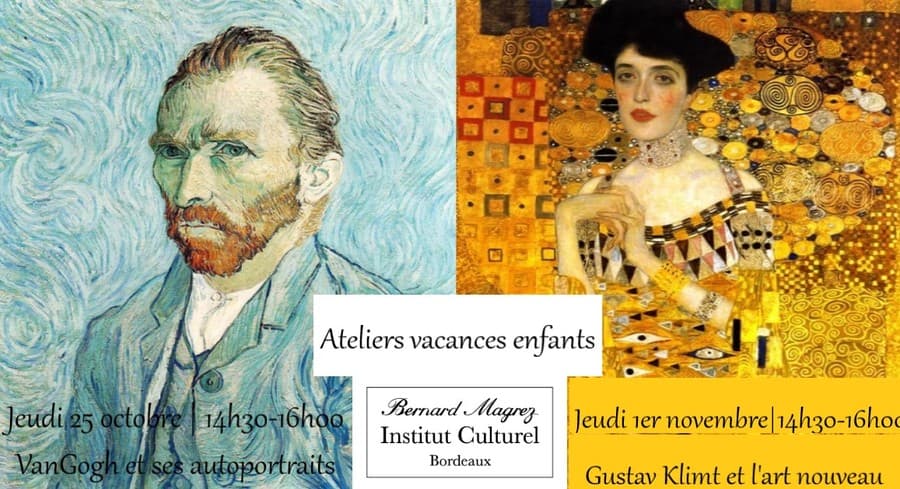 ATELIERS VACANCES : ''VANGOGH ET SES AUTOPORTRAITS'' ET ''GUSTAV KLIMT ET L'ART NOUVEAU''