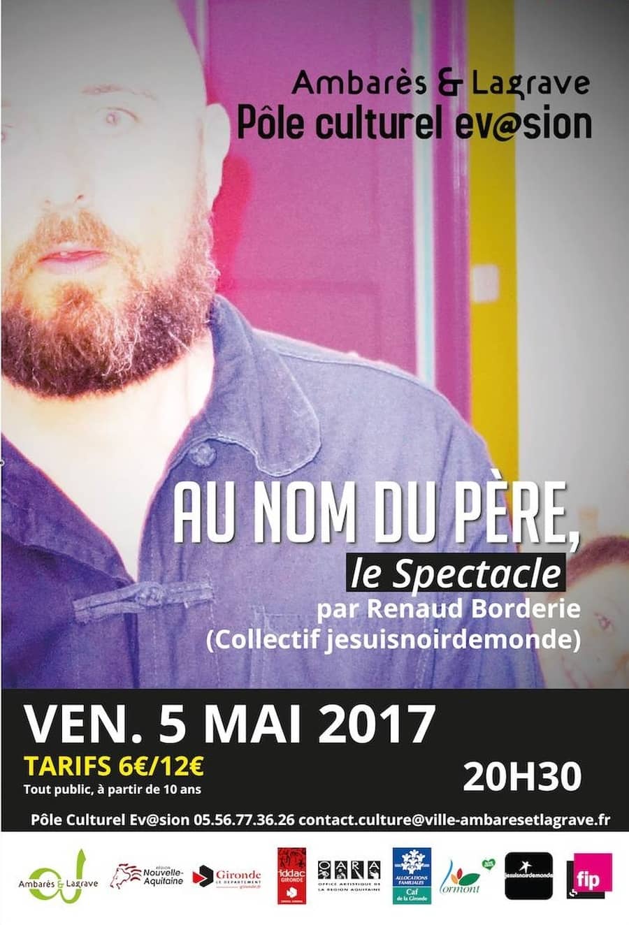 « Au nom du père, le Spectacle » par Renaud Borderie (Collectif jesuisnoirdemonde)