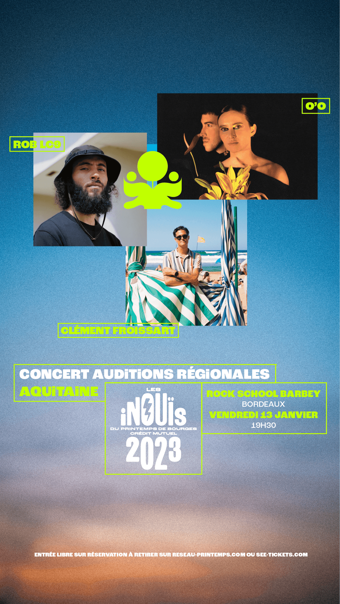 AUDITIONS AQUITAINE iNOUïS 2023 : Aupinard, Ayla Millesen , Dalla$, Foudre du Bengale, O'O, Rob LC9