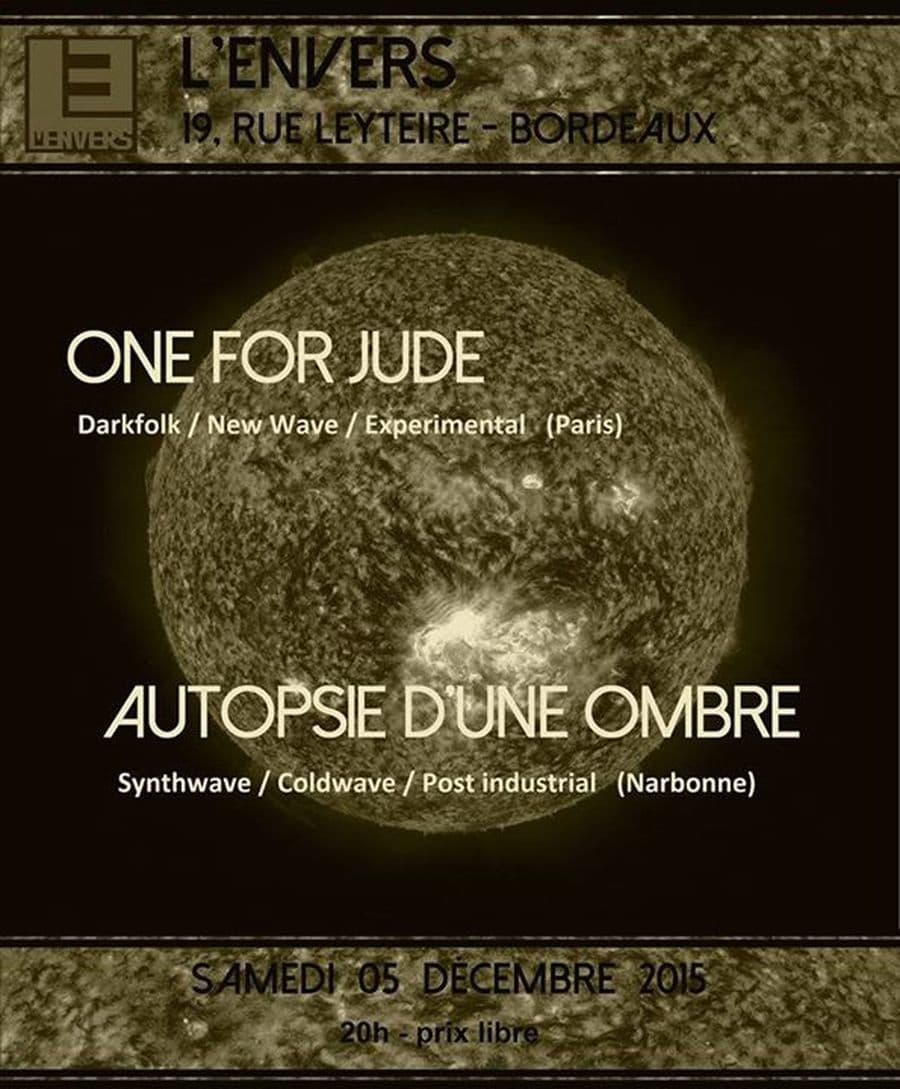 AUTOPSIE D'UNE OMBRE + ONE FOR JUDE