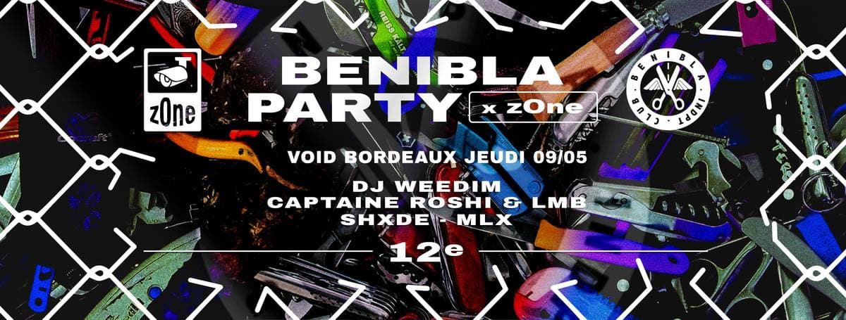 Benibla Party x z0ne : DJ Weedim x Captaine Roshi & LMB + Guests