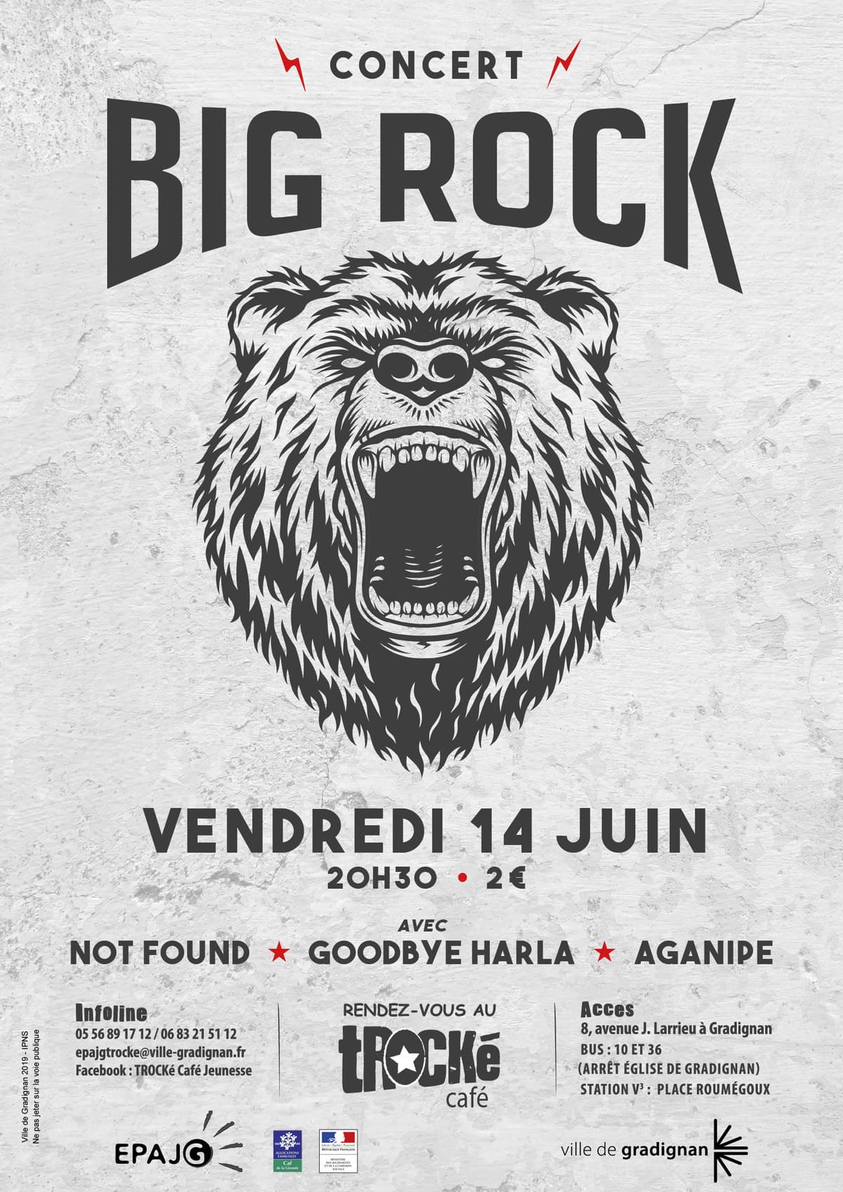 BIG ROCK : avec NOT FOUND + GOOD BYE HARLA + AGANIPE