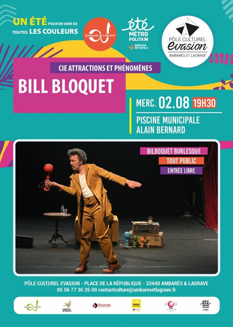 « Bill Bloquet » Cie Attractions et Phénomènes