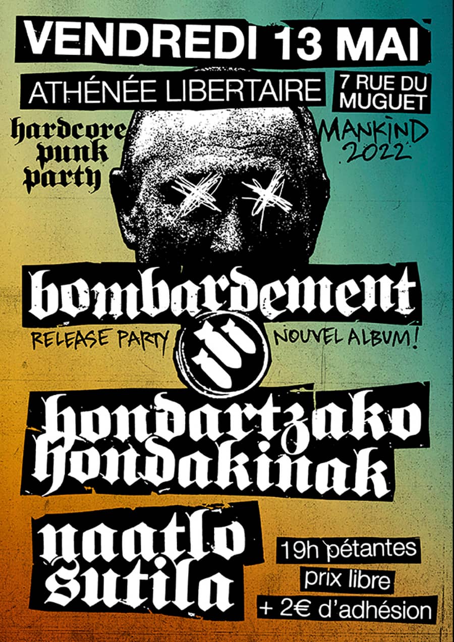 BOMBARDEMENT + HONDARTZAKO HONDAKINAK + NAATLO SUTILA