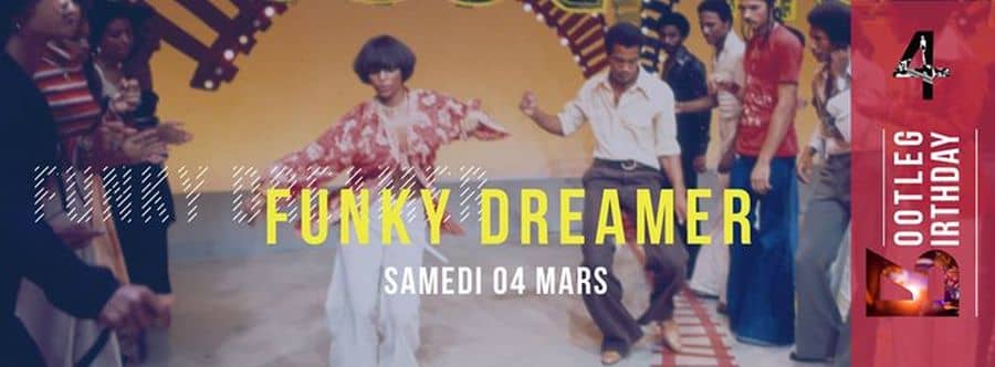BOOTLEG's 4th Birthday : avec Funky Dreamer & les Chineurs de Bdx