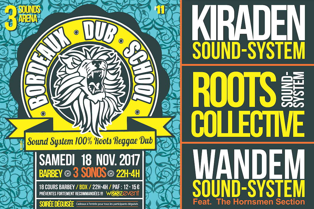 Bordeaux Dub School #11 : avec Kiraden + Roots Collective + Wandem