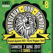 Bordeaux Dub School #8 : avec Ital Vibes + Infinity + Wandem